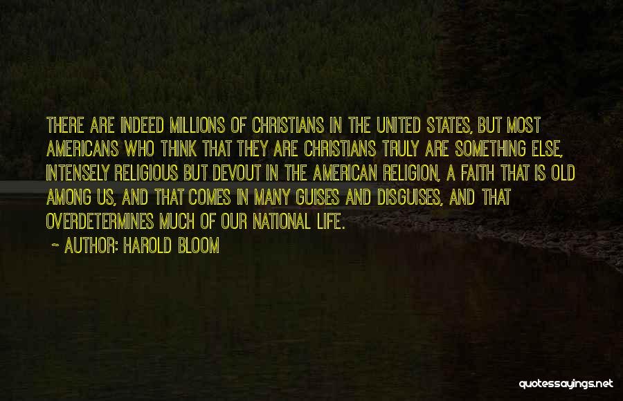 Guises Quotes By Harold Bloom