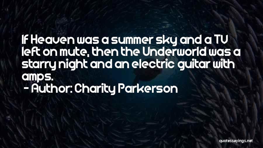 Guitar Amps Quotes By Charity Parkerson