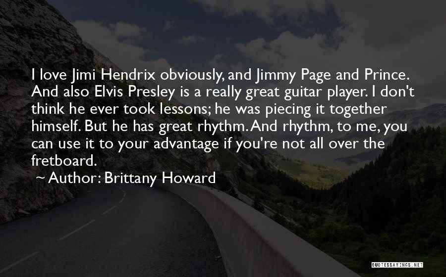 Guitar And Love Quotes By Brittany Howard