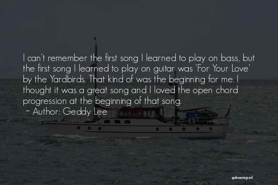 Guitar And Love Quotes By Geddy Lee