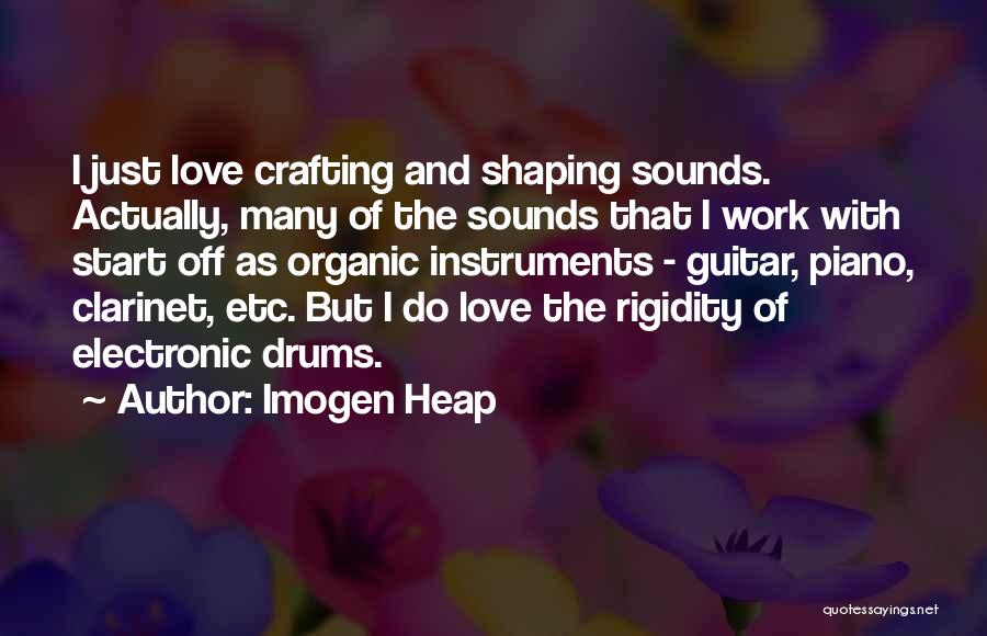 Guitar And Love Quotes By Imogen Heap