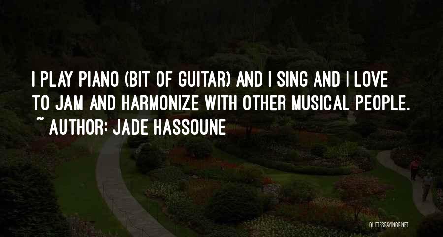 Guitar And Love Quotes By Jade Hassoune
