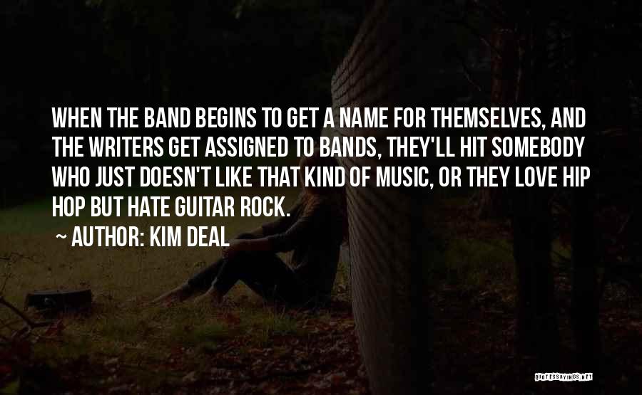 Guitar And Love Quotes By Kim Deal
