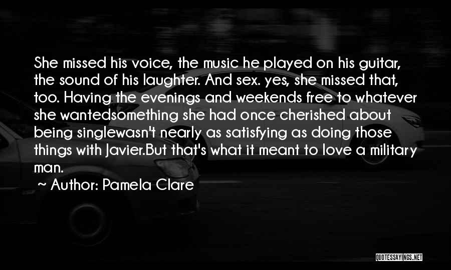 Guitar And Love Quotes By Pamela Clare