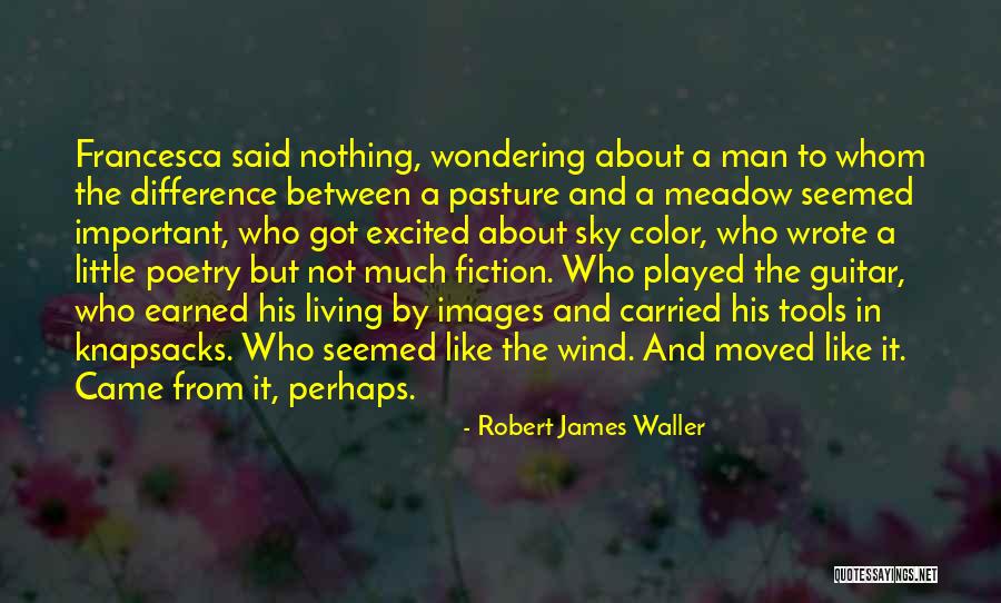 Guitar Images With Quotes By Robert James Waller Guitar Images With Quotes By Robert James Waller