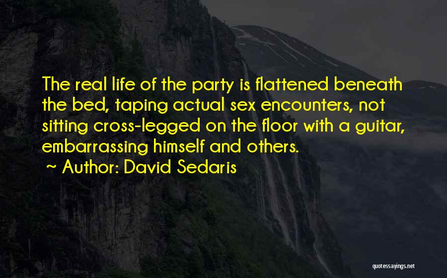 Guitar Is My Life Quotes By David Sedaris