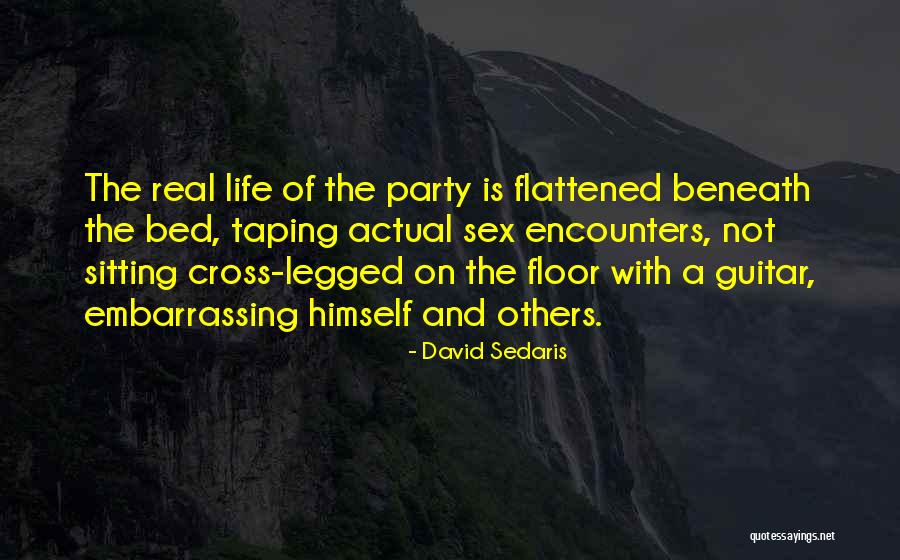 Guitar Is My Life Quotes By David Sedaris Guitar Is My Life Quotes By David Sedaris