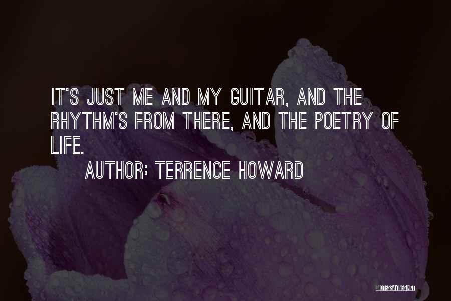 Guitar Is My Life Quotes By Terrence Howard
