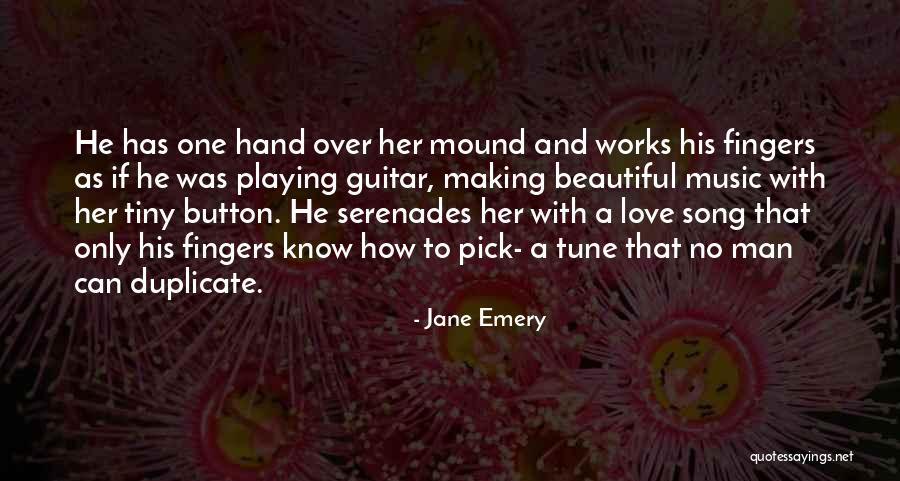 Guitar Man Quotes By Jane Emery