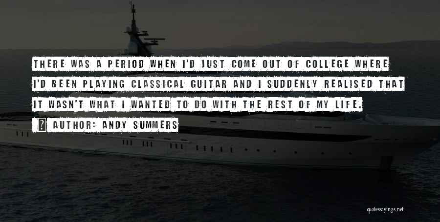 Guitar My Life Quotes By Andy Summers