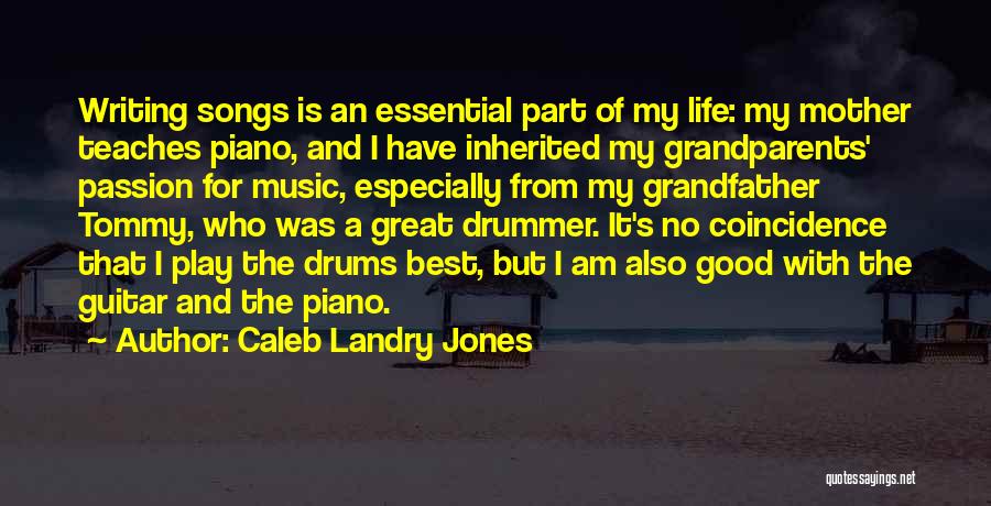 Guitar My Life Quotes By Caleb Landry Jones