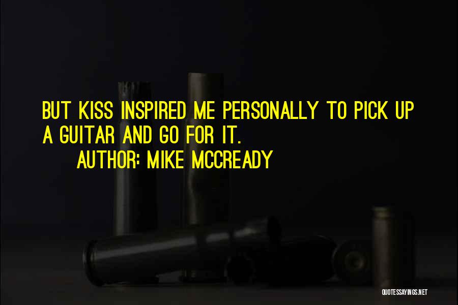 Guitar Pick Quotes By Mike McCready