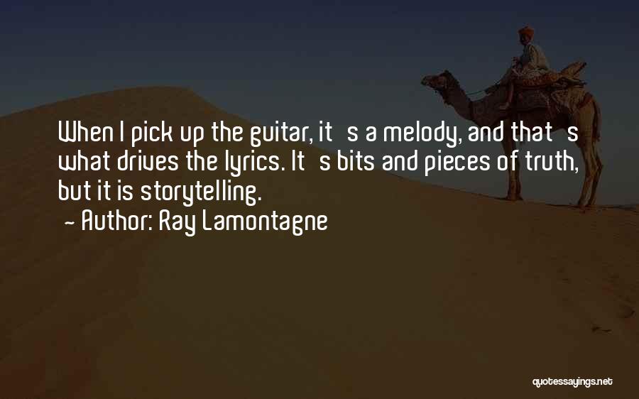 Guitar Pick Quotes By Ray Lamontagne