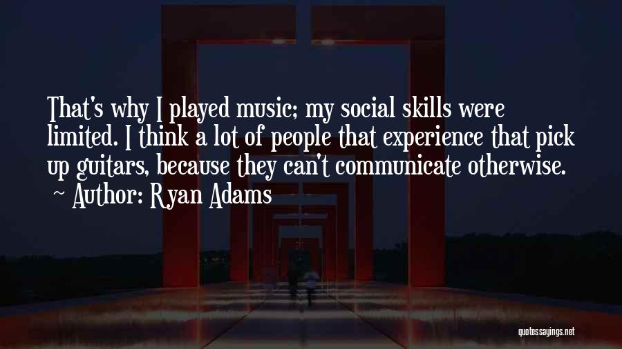 Guitar Pick Quotes By Ryan Adams