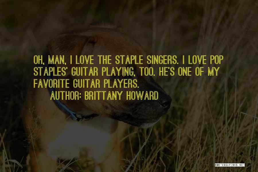 Guitar Players Quotes By Brittany Howard