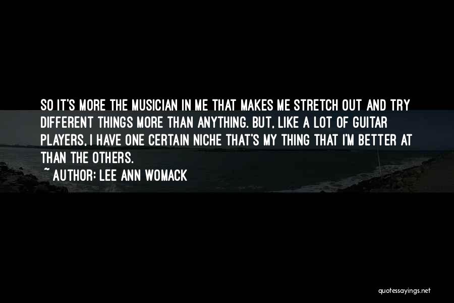 Guitar Players Quotes By Lee Ann Womack