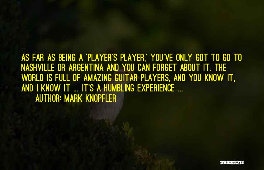 Guitar Players Quotes By Mark Knopfler