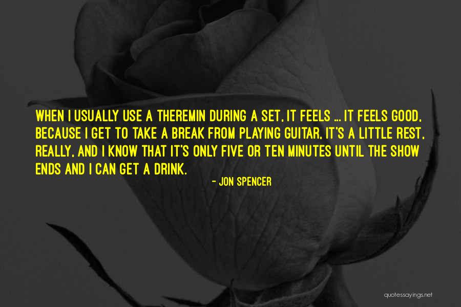Guitar Playing Quotes By Jon Spencer Guitar Playing Quotes By Jon Spencer