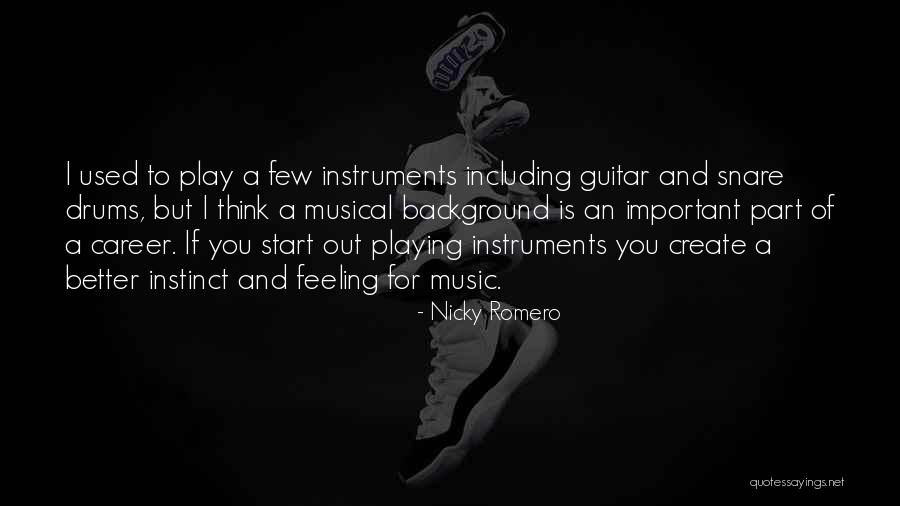 Guitar Playing Quotes By Nicky Romero Guitar Playing Quotes By Nicky Romero
