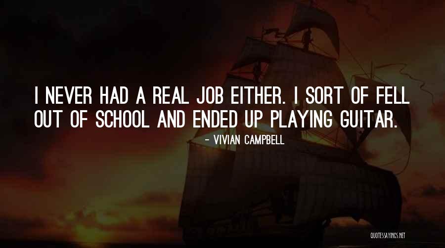 Guitar Playing Quotes By Vivian Campbell Guitar Playing Quotes By Vivian Campbell