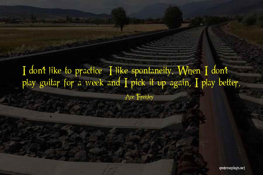 Guitar Practice Quotes By Ace Frehley Guitar Practice Quotes By Ace Frehley