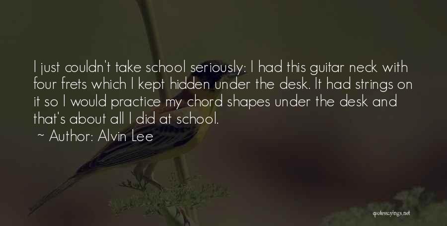 Guitar Practice Quotes By Alvin Lee