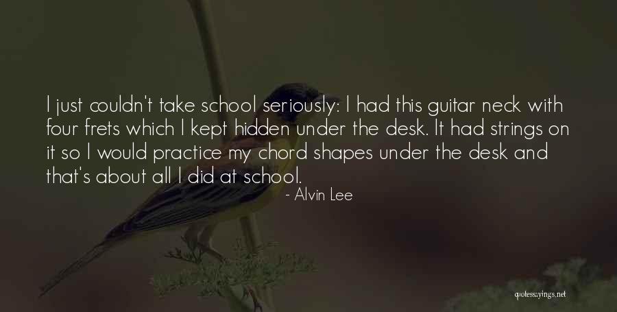 Guitar Practice Quotes By Alvin Lee