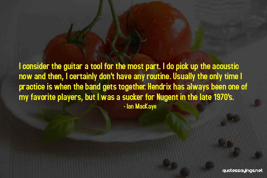 Guitar Practice Quotes By Ian MacKaye Guitar Practice Quotes By Ian MacKaye