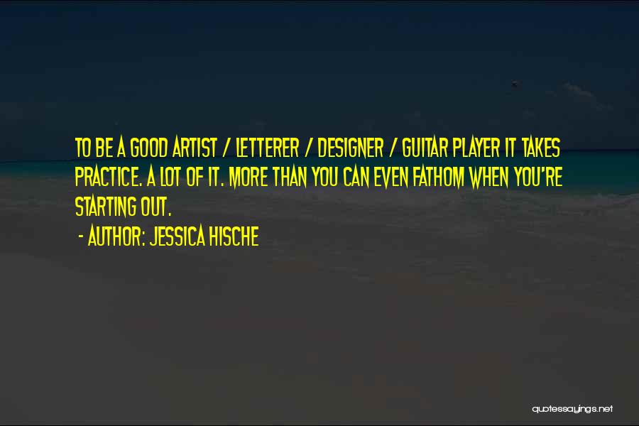 Guitar Practice Quotes By Jessica Hische