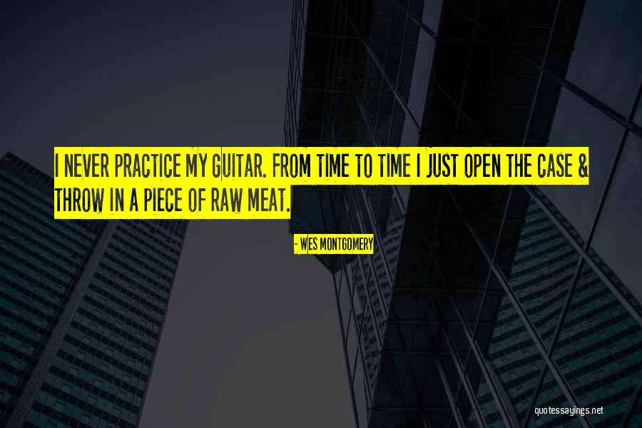 Guitar Practice Quotes By Wes Montgomery