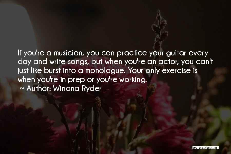 Guitar Practice Quotes By Winona Ryder
