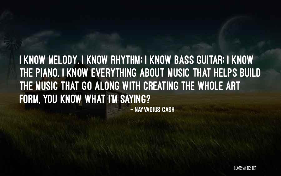 Guitar Rhythm Quotes By Nayvadius Cash