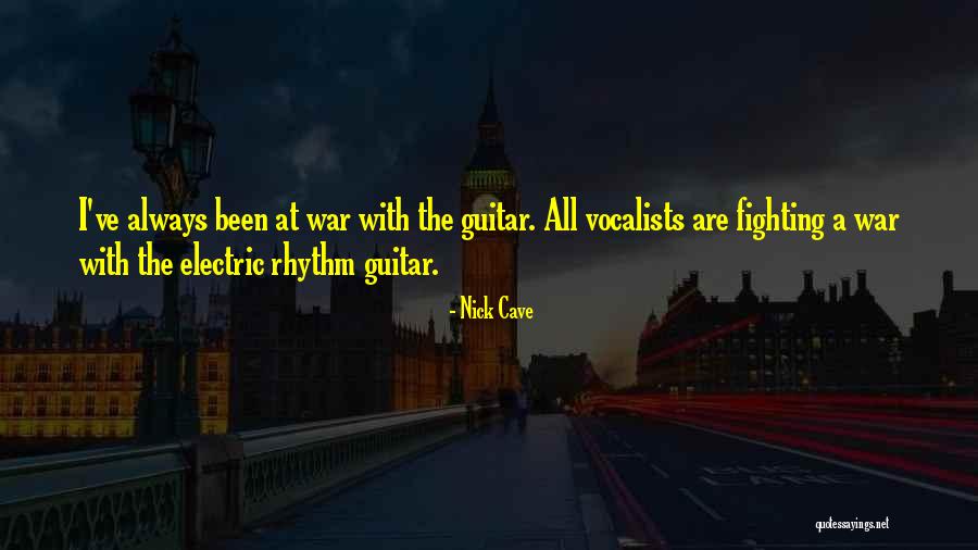 Guitar Rhythm Quotes By Nick Cave