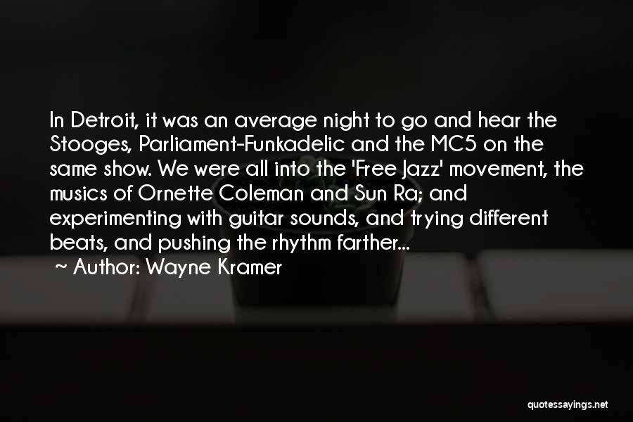 Guitar Rhythm Quotes By Wayne Kramer