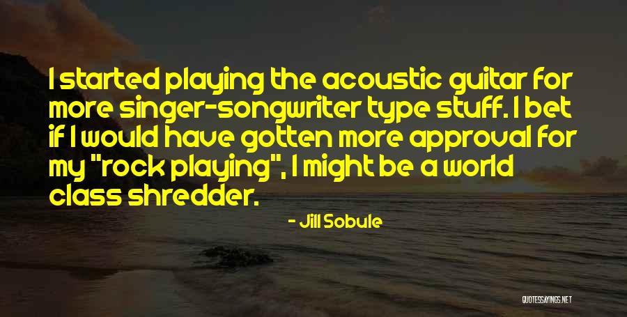 Guitar Shredder Quotes By Jill Sobule