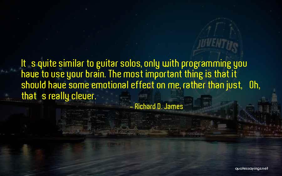 Guitar Solos Quotes By Richard D. James Guitar Solos Quotes By Richard D. James