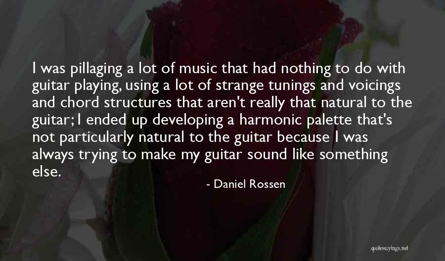 Guitar Sound Quotes By Daniel Rossen