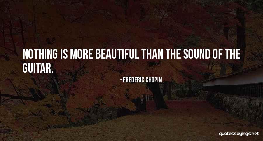 Guitar Sound Quotes By Frederic Chopin