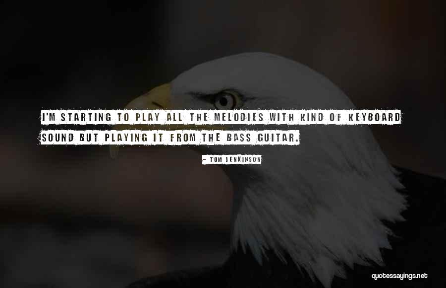 Guitar Sound Quotes By Tom Jenkinson
