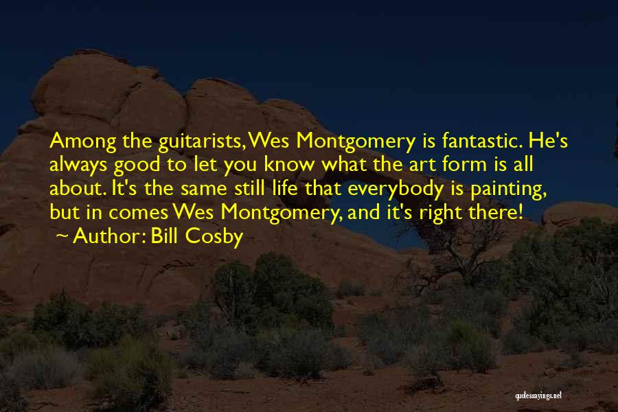 Guitarists Quotes By Bill Cosby