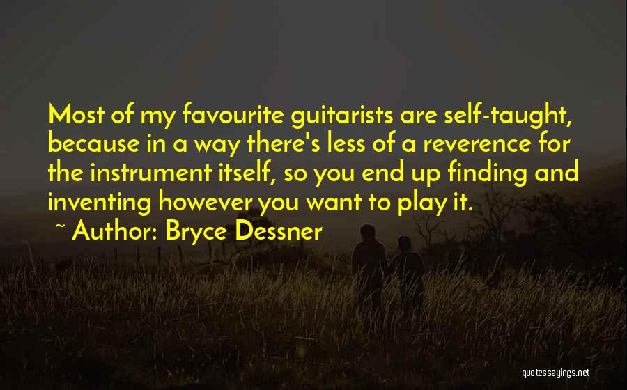 Guitarists Quotes By Bryce Dessner