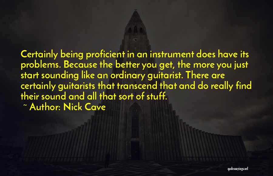 Guitarists Quotes By Nick Cave