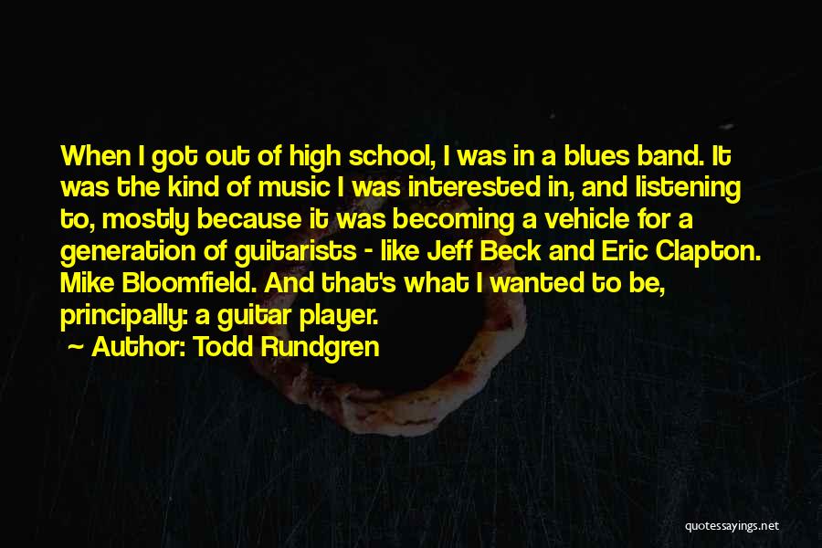 Guitarists Quotes By Todd Rundgren