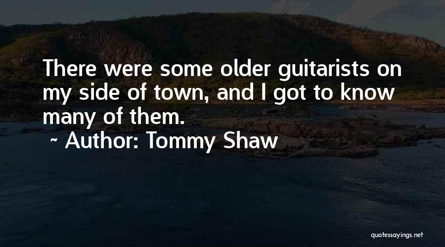 Guitarists Quotes By Tommy Shaw