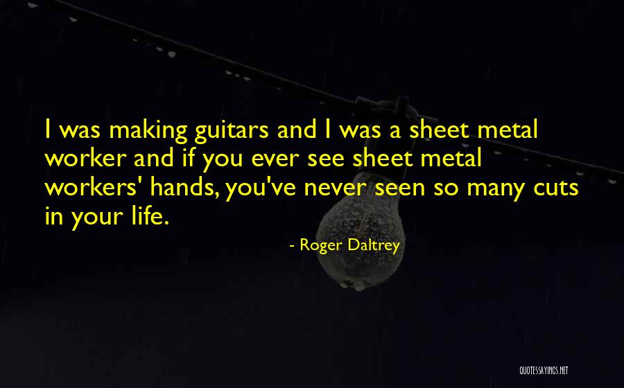 Guitars And Life Quotes By Roger Daltrey