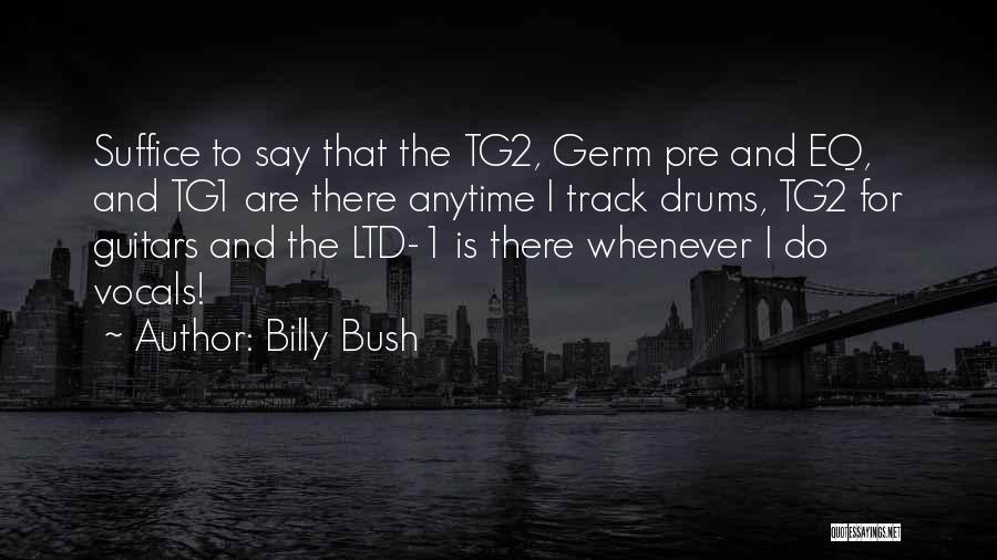 Guitars Quotes By Billy Bush