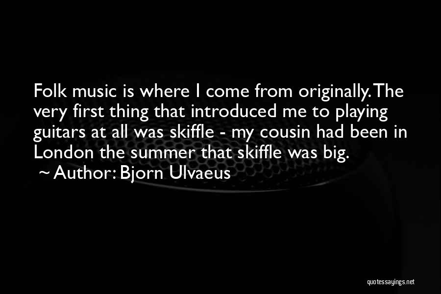 Guitars Quotes By Bjorn Ulvaeus