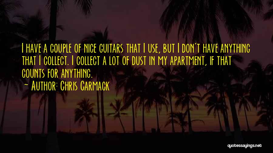 Guitars Quotes By Chris Carmack