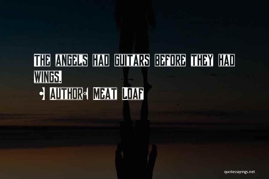 Guitars Quotes By Meat Loaf