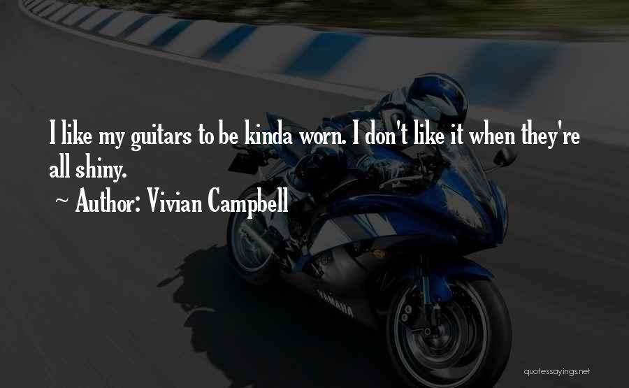 Guitars Quotes By Vivian Campbell